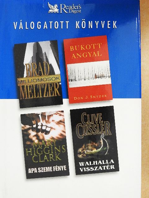 Brad Meltzer - Milliomosok/Bukott angyal/Apa szeme fénye/Walhalla visszatér [antikvár]