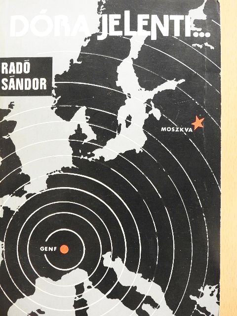 Dr. Radó Sándor - Dóra jelenti... [antikvár]
