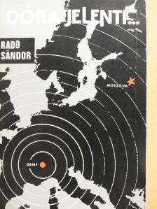 Dr. Radó Sándor - Dóra jelenti... [antikvár]