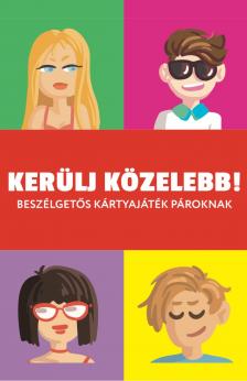 Kerülj közelebb!