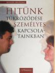 Reinder Bruinsma - Hitünk tükröződése személyes kapcsolatainkban [antikvár]