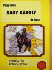 Papp Imre - Nagy Károly és kora [antikvár]