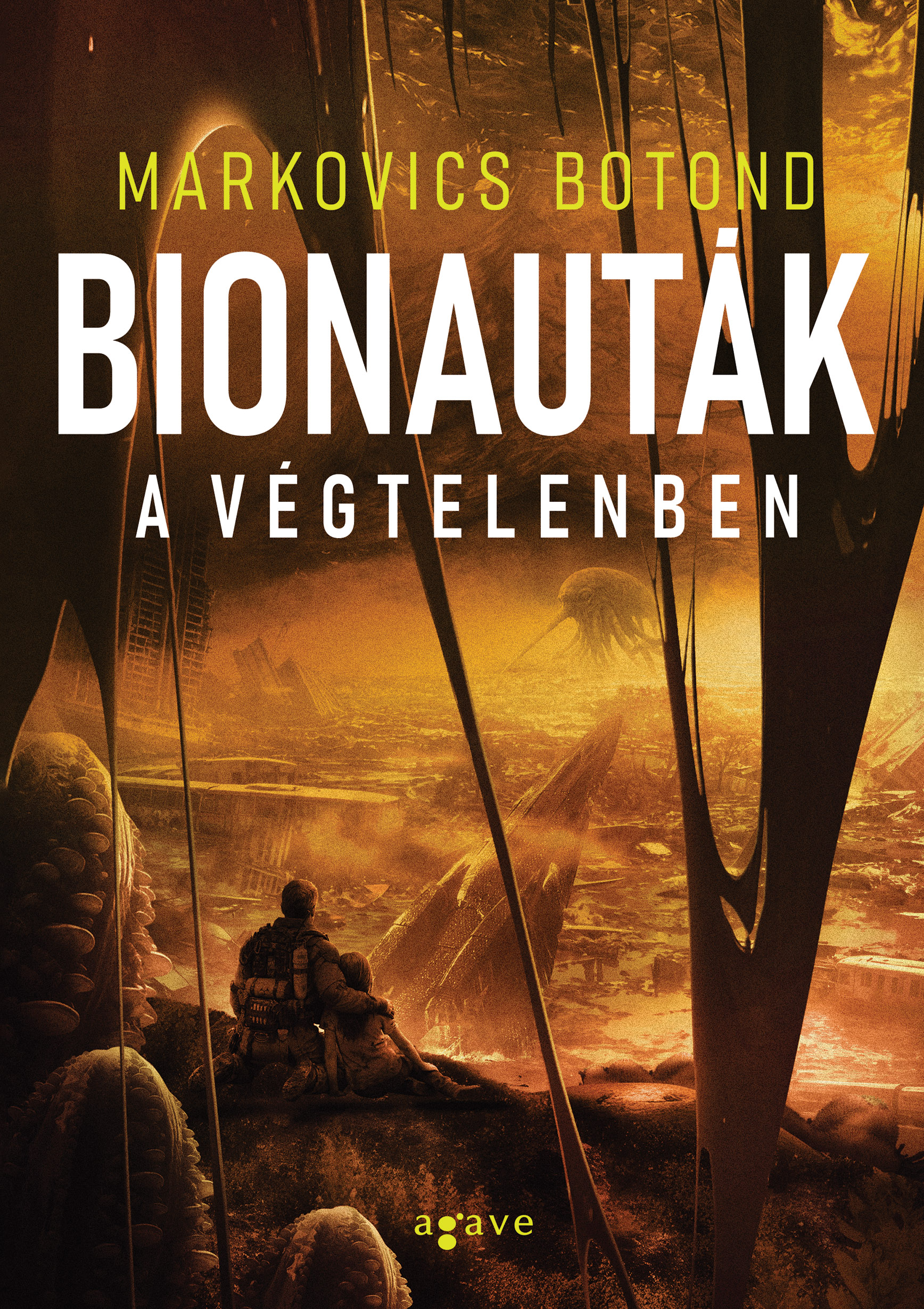 Markovics Botond - Bionauták a végtelenben