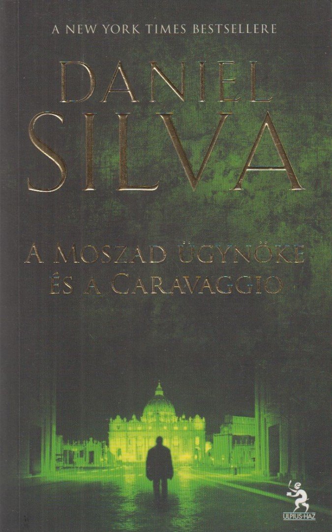 Daniel Silva - A Moszad ügynöke és a Caravaggio [antikvár]