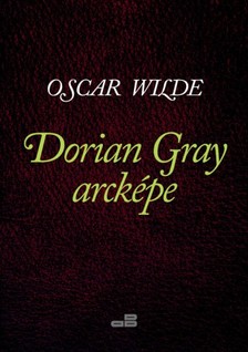 Oscar Wilde - Dorian Gray arcképe [eKönyv: epub, mobi]