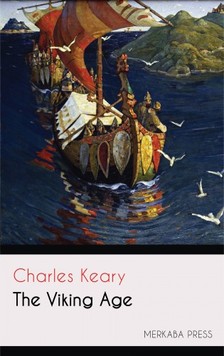 Keary Charles - The Viking Age [eKönyv: epub, mobi]