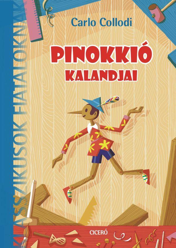 Carlo Collodi - Pinokkió kalandjai