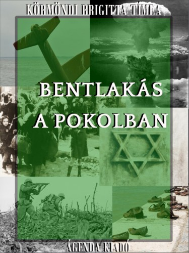 Brigitta Tímea Körmöndi - Bentlakás a pokolban [eKönyv: epub, mobi]