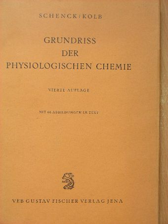 Dr. Erich Kolb - Grundriss der Physiologischen chemie [antikvár]
