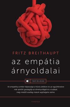 Fritz Breithaupt - Az empátia árnyoldalai