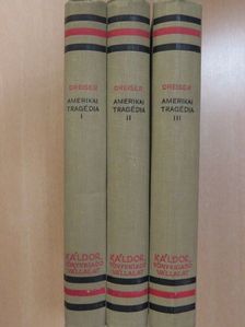 Theodore Dreiser - Amerikai tragédia I-III. [antikvár]