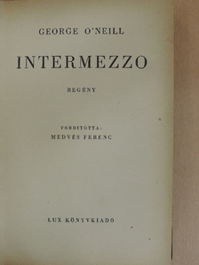 George O'Neill - Intermezzo [antikvár]
