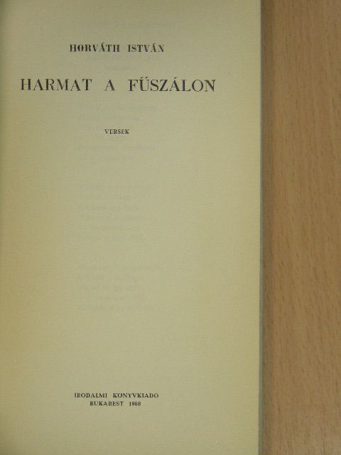 Horváth István - Harmat a fűszálon [antikvár]