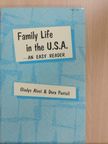 Dora Pantell - Family Life in the U.S.A. [antikvár]