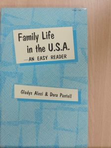 Dora Pantell - Family Life in the U.S.A. [antikvár]
