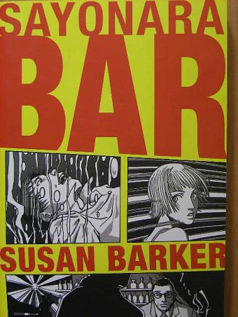 Susan Barker - Sayonara bar [antikvár]