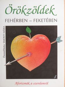 Örökzöldek fehérben - feketében [antikvár]