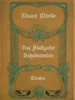 Eduard Mörike - Das Stuttgarter Hutzelmännlein [antikvár]