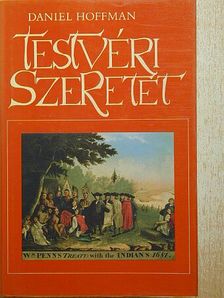 Daniel Hoffman - Testvéri szeretet [antikvár]