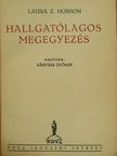 Laura Z. Hobson - Hallgatólagos megegyezés [antikvár]