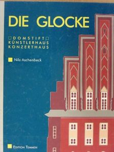 Gerhard Müller-Menckens - Die Glocke [antikvár]