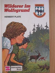 Herbert Plate - Wilderer im Wolfsgrund [antikvár]