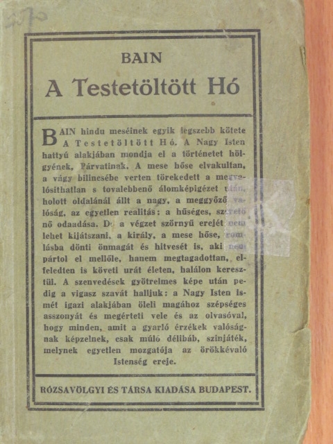 F. W. Bain - A Testetöltött Hó [antikvár]
