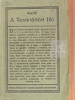F. W. Bain - A Testetöltött Hó [antikvár]