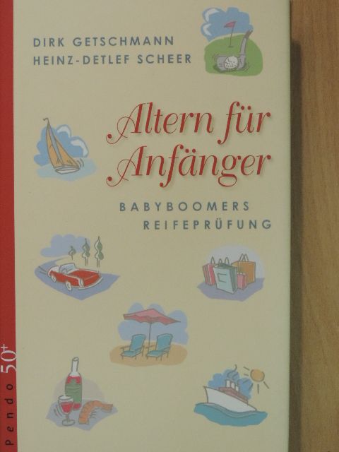 Dirk Getschmann - Altern für Anfänger [antikvár]