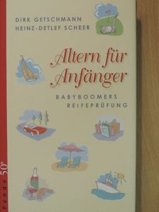 Dirk Getschmann - Altern für Anfänger [antikvár]