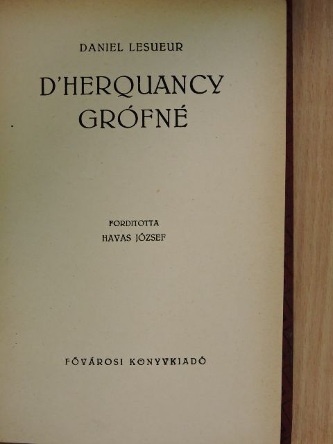 Daniel Lesueur - D'Herquancy grófné [antikvár]