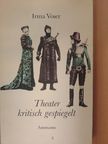 Irma Voser - Theater kritisch gespiegelt [antikvár]
