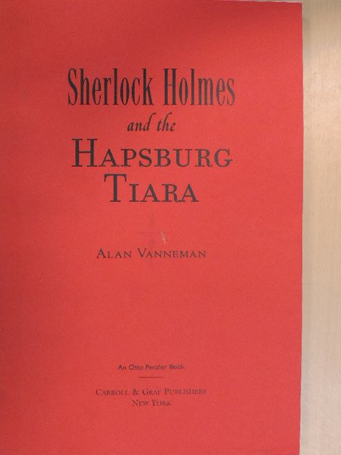 Alan Vanneman - Sherlock Holmes and the Hapsburg Tiara [antikvár]