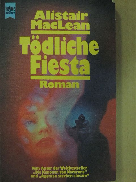 Alistair MacLean - Tödliche Fiesta [antikvár]