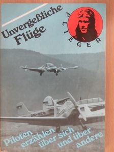 Unvergeßliche Flüge [antikvár]