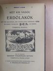 Ernest Thompson Seton - Két kis vadóc - Erdőlakók [antikvár]