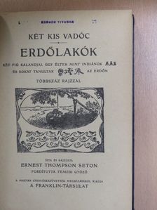 Ernest Thompson Seton - Két kis vadóc - Erdőlakók [antikvár]