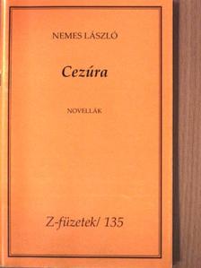 Nemes László - Cezúra [antikvár]