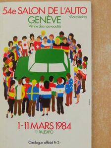 54e Salon international de l'automobile Genéve 1er au 11 mars 1984/54. Internationaler Automobil-Salon Genf 1-11. März 1984 [antikvár]