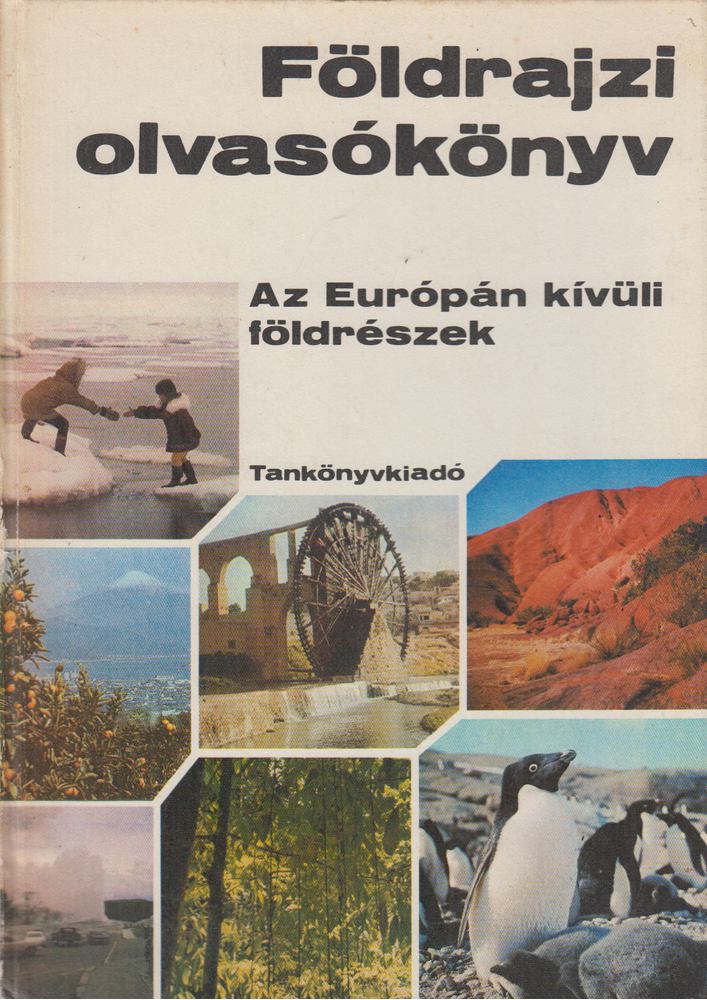 Dr. Köves József - Földrajzi olvasókönyv - Az Európán kívüli földrészek [antikvár]