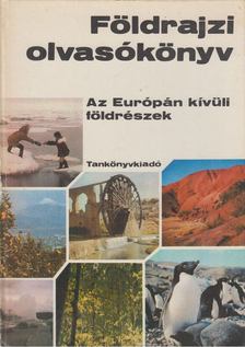 Dr. Köves József - Földrajzi olvasókönyv - Az Európán kívüli földrészek [antikvár]