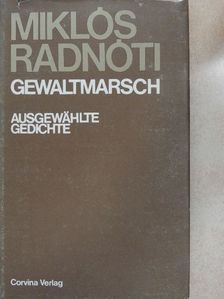 Miklós Radnóti - Gewaltmarsch [antikvár]