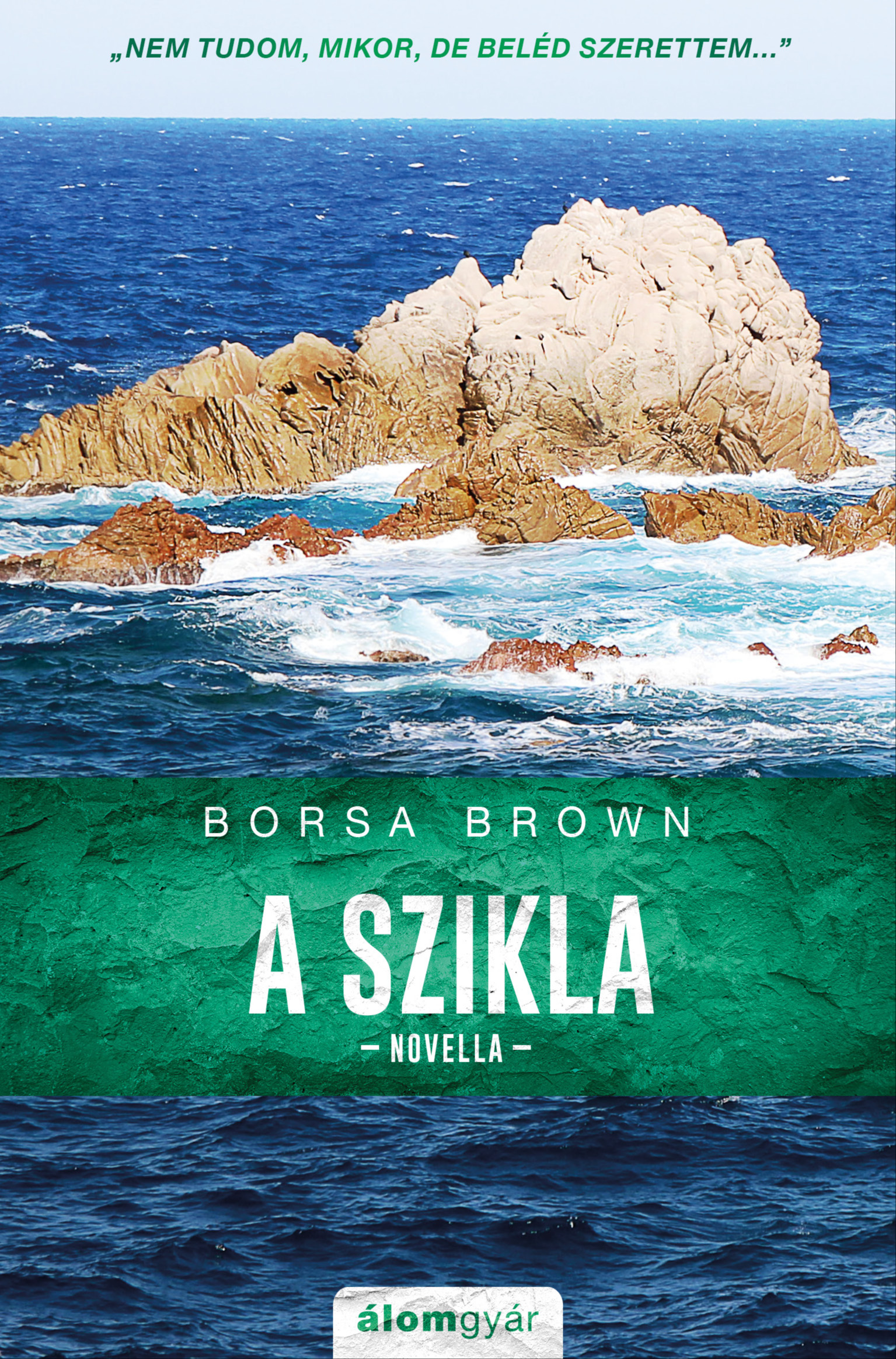 Borsa Brown - A szikla (novella) [eKönyv: epub, mobi]