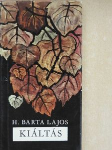 H. Barta Lajos - Kiáltás [antikvár]
