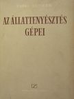 Erdei János - Az állattenyésztés gépei [antikvár]