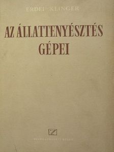 Erdei János - Az állattenyésztés gépei [antikvár]