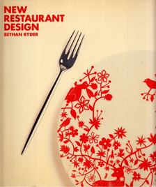 Bethan Ryder - New Restaurant Design [antikvár]