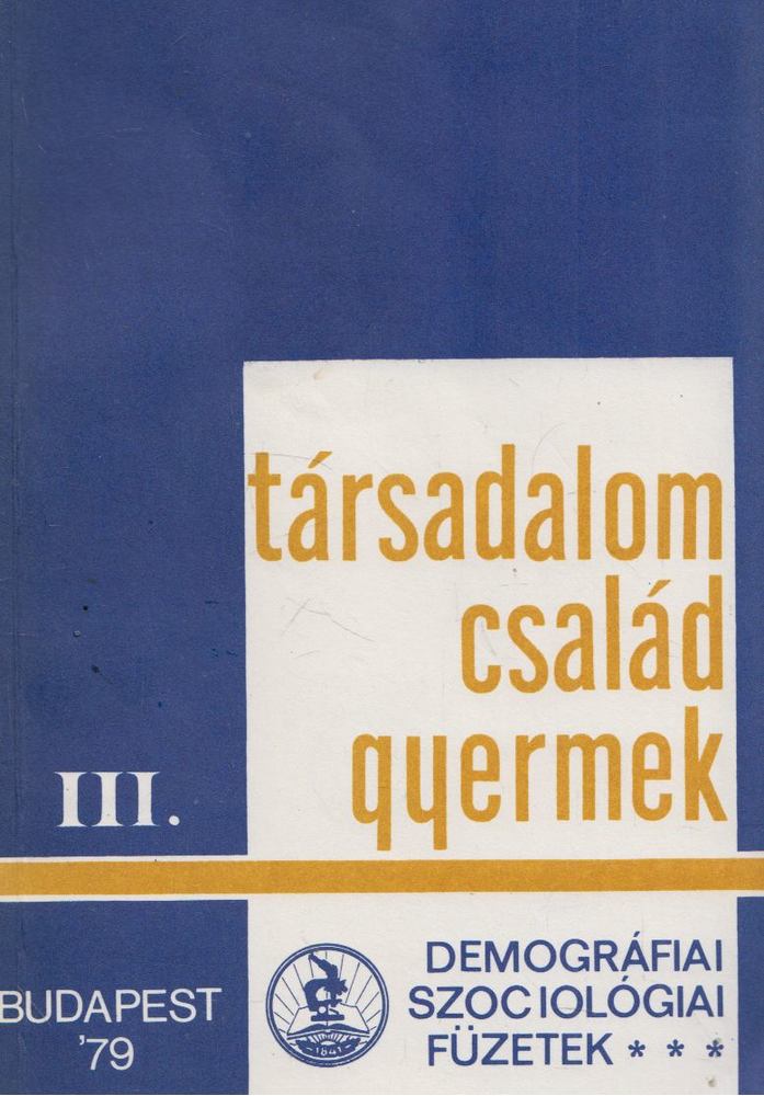 Dr. Szabady Egon - Társadalom, család, gyermek III. [antikvár]