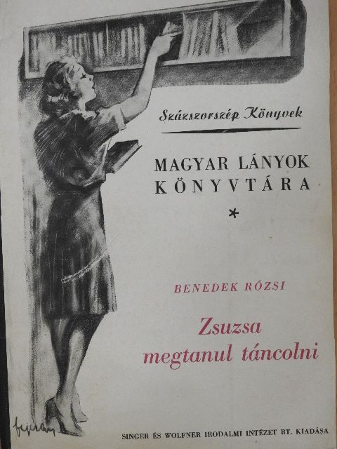 Benedek Rózsi - Zsuzsa megtanul táncolni [antikvár]