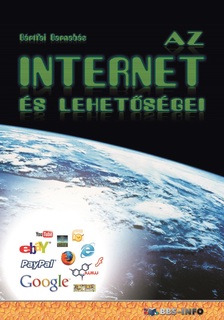 BÁRTFAI BARNABÁS - Az internet és lehetőségei [eKönyv: pdf]